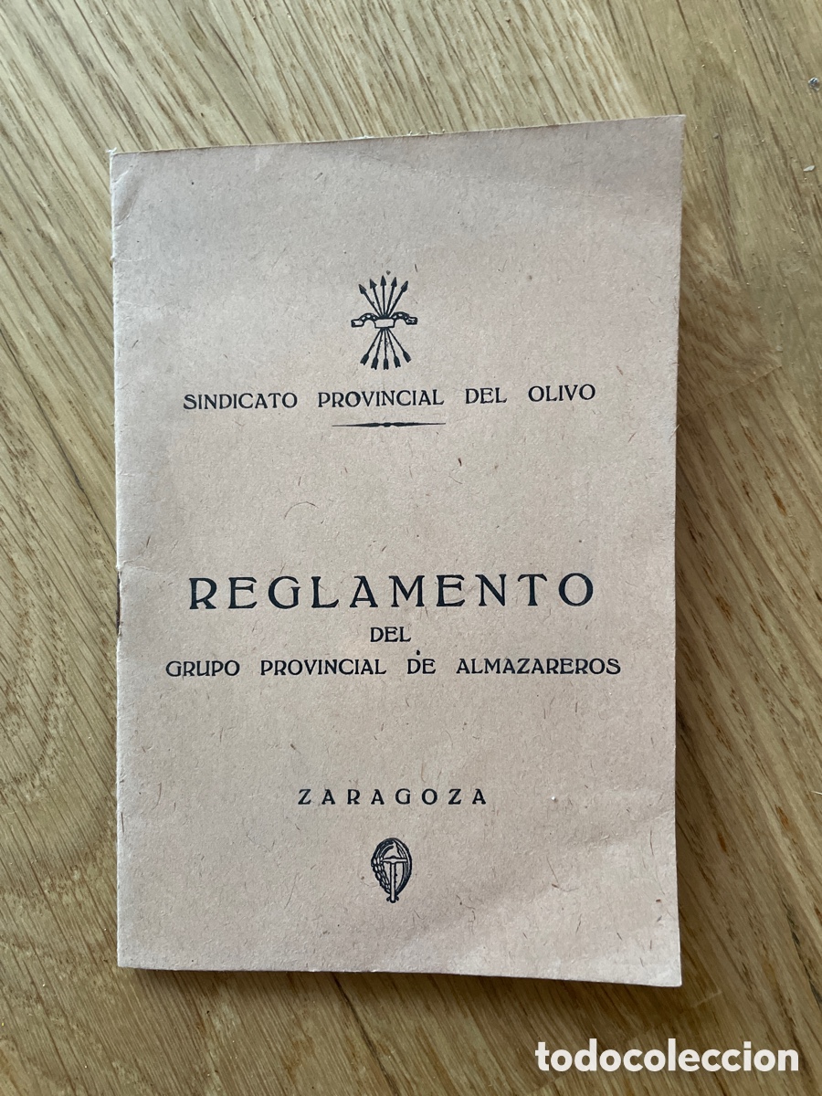 Libros de segunda mano: Reglamento del Grupo Provincial de Almazareros / Sindicato Provincial del Olivo / Zaragoza / 1949