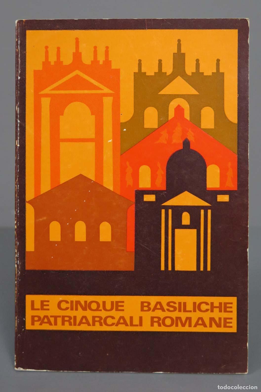 Libros de segunda mano: LE CINQUE BASILICHE PATRIARCALI ROMANE - Foto 1
