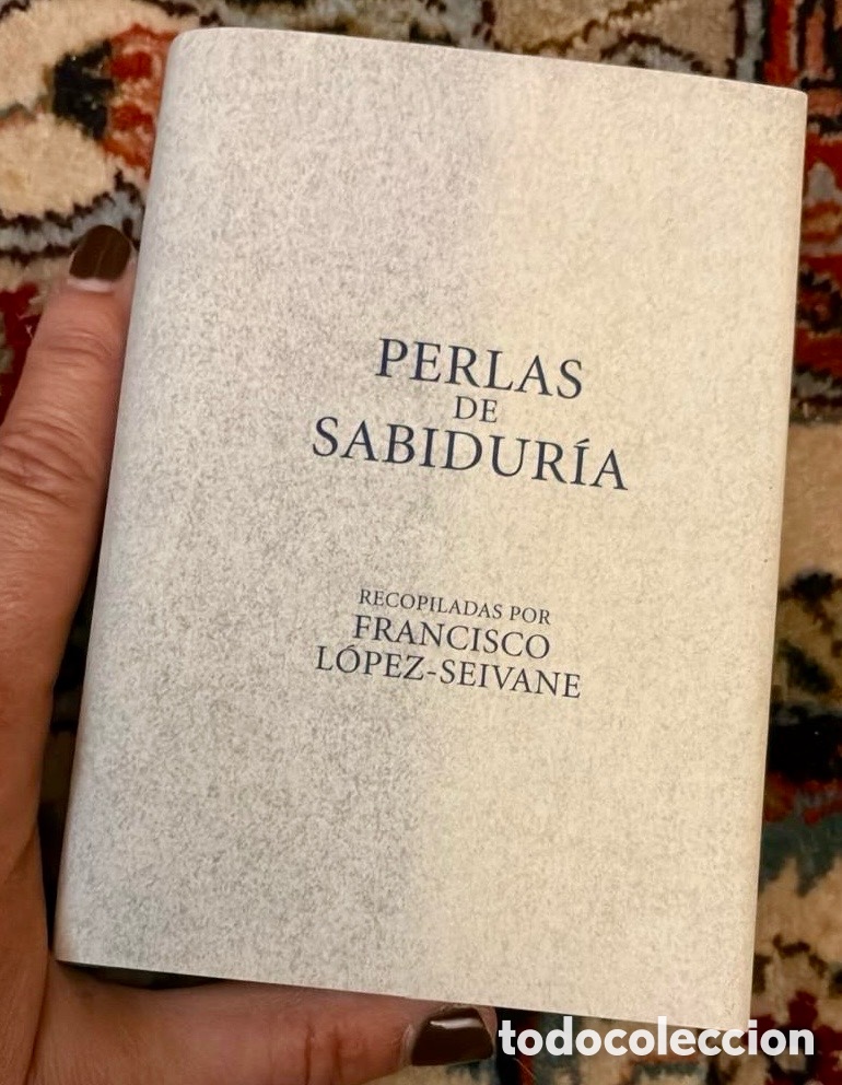 Libros de segunda mano: PERLAS DE LA SABIDUR&Iacute;A. FRANCISCO L&Oacute;PEZ-SEIVANE - Foto 1