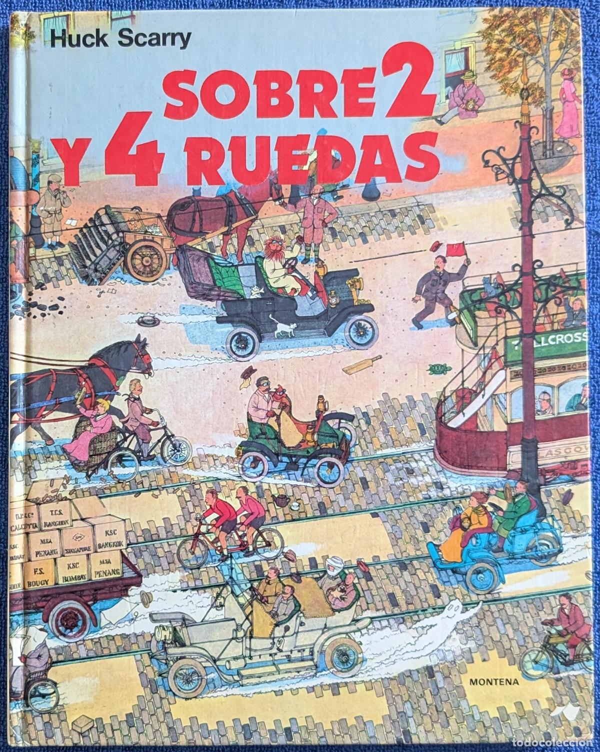 Libros de segunda mano: Sobre 2 y 4 ruedas - Huck Scarry - Montena (1982) - Foto 1
