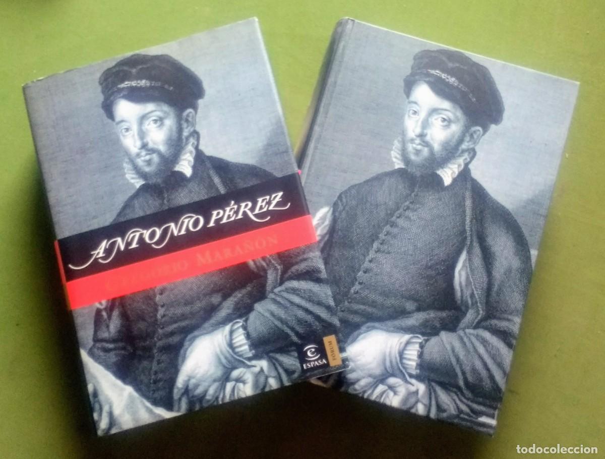 Libros de segunda mano: ANTONIO PEREZ. - GREGORIO MARA&Ntilde;&Oacute;N - ESPASA-CALPE - 2006. - Foto 1