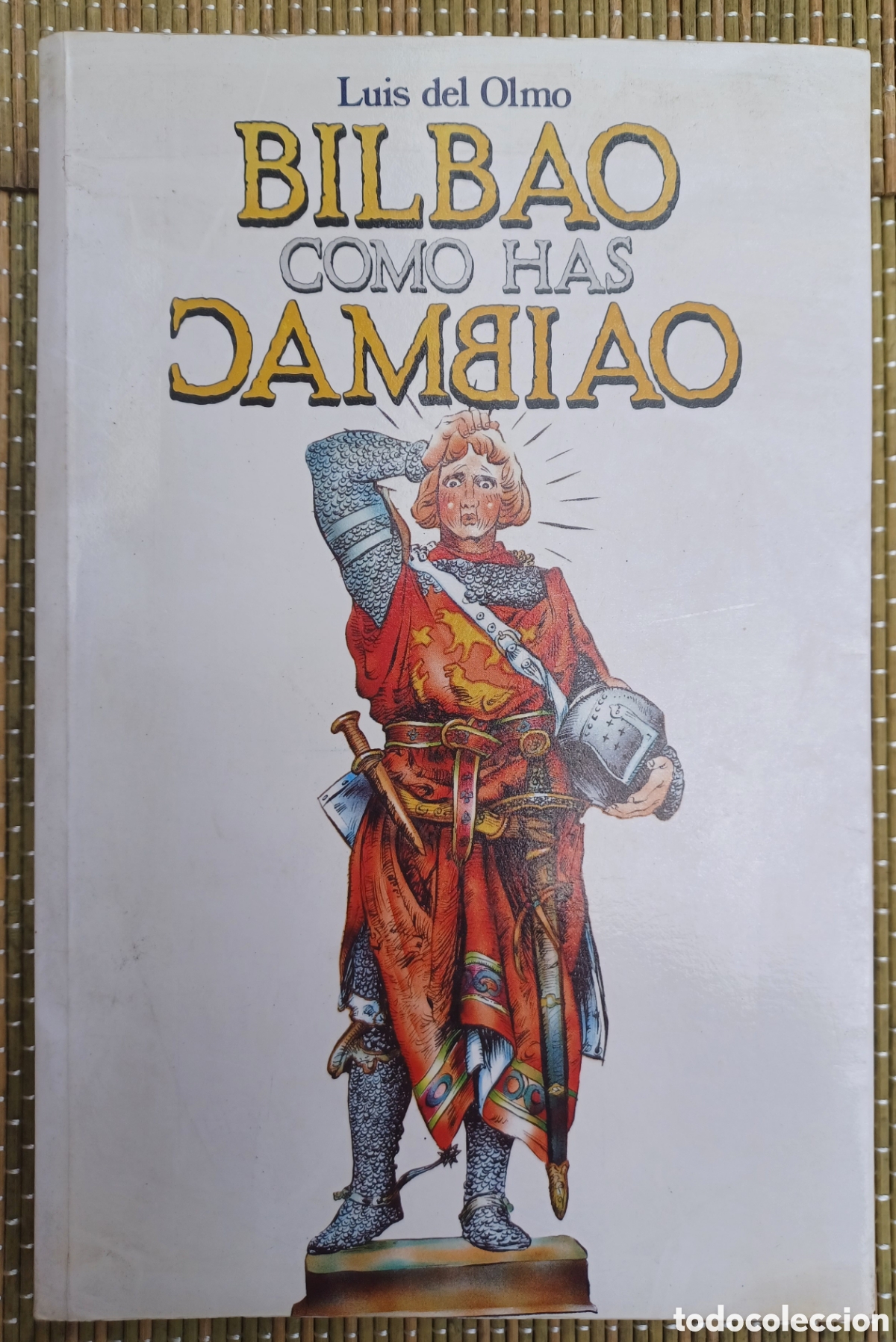 Libros de segunda mano: Bilbao como has cambiao. Luis del Olmo. - Foto 1