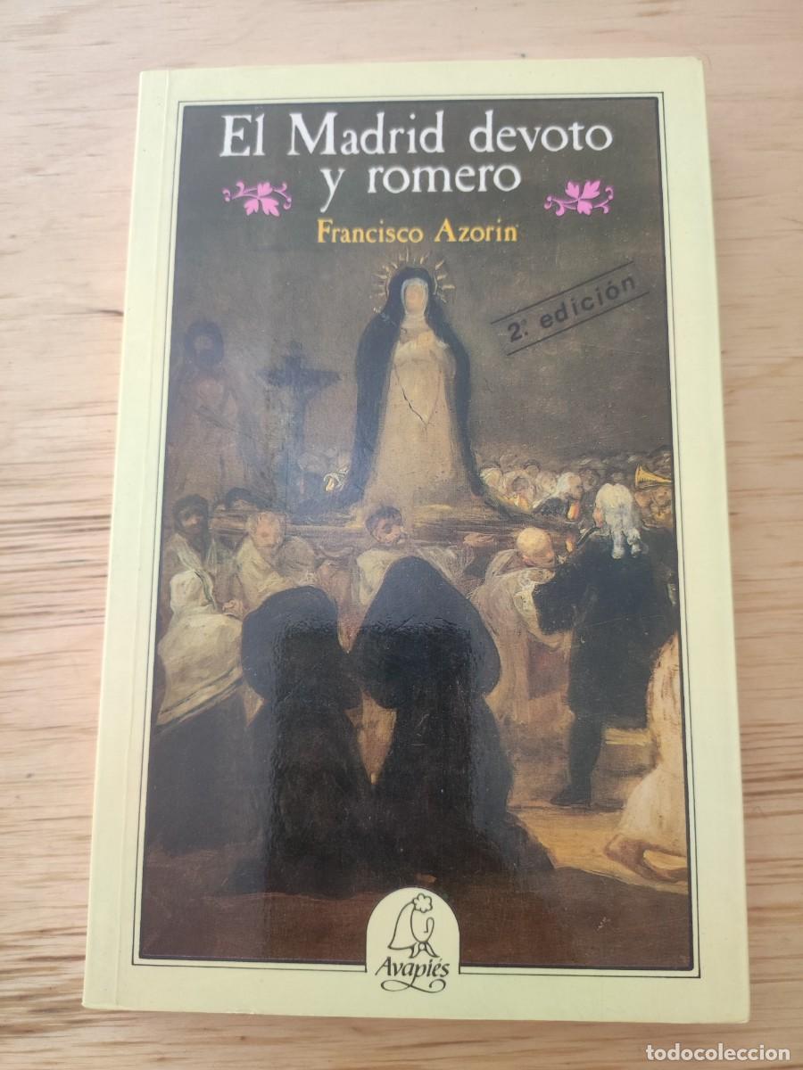 Libros de segunda mano: El Madrid devoto y romero. Francisco Azor&iacute;n. - Foto 1