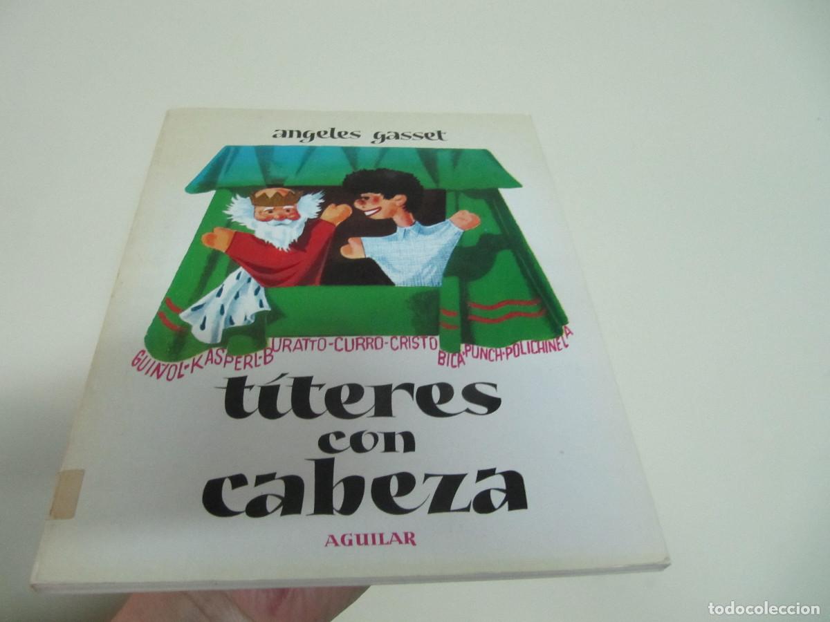 Libros de segunda mano: &Aacute;NGELES GASSET : T&Iacute;TERES CON CABEZA - Foto 1