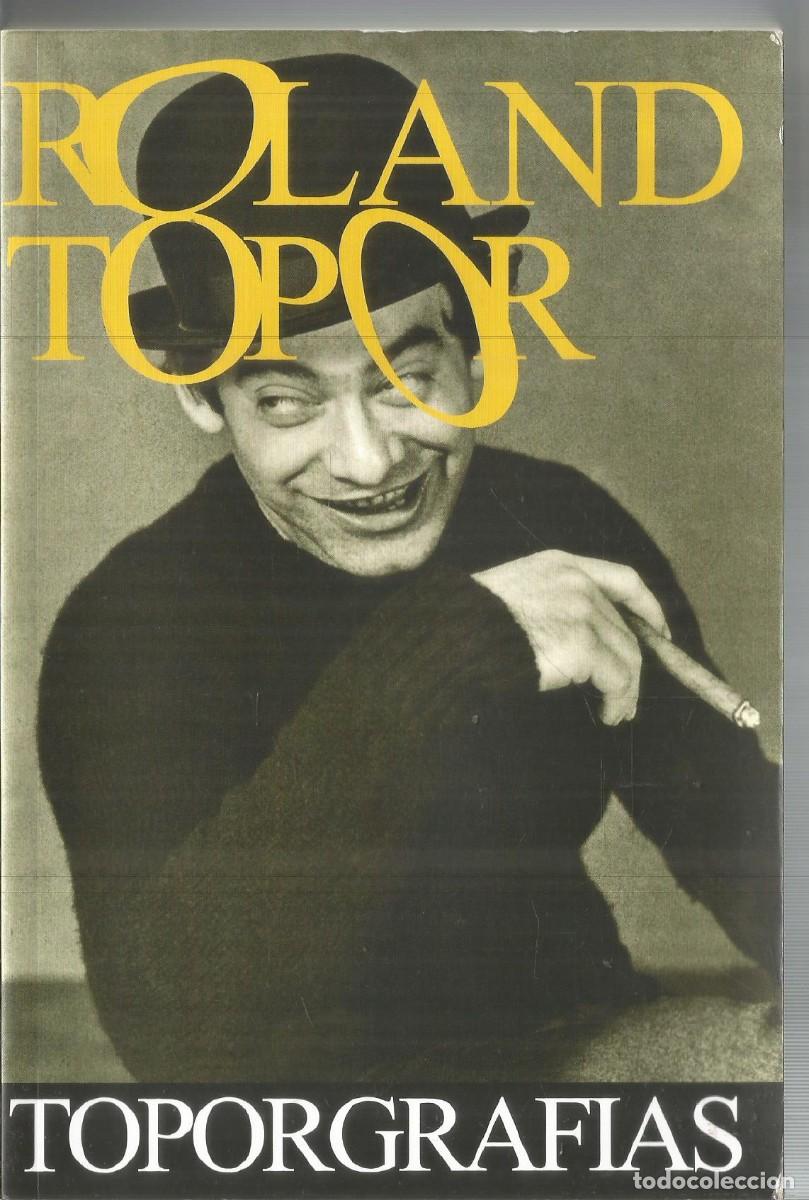 Libros de segunda mano: ROLAND TOPOR. TOPORGRAFIAS. - Foto 1