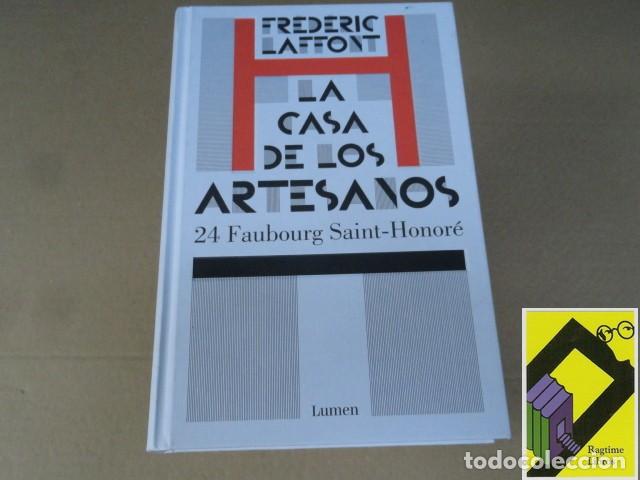 Gebrauchte B&uuml;cher: LAFFONT, Fr&eacute;d&eacute;ric: La casa de los artesanos. 24 Faubourg Saint Honor&eacute; (Trad:Lydia V&aacute;zquez)