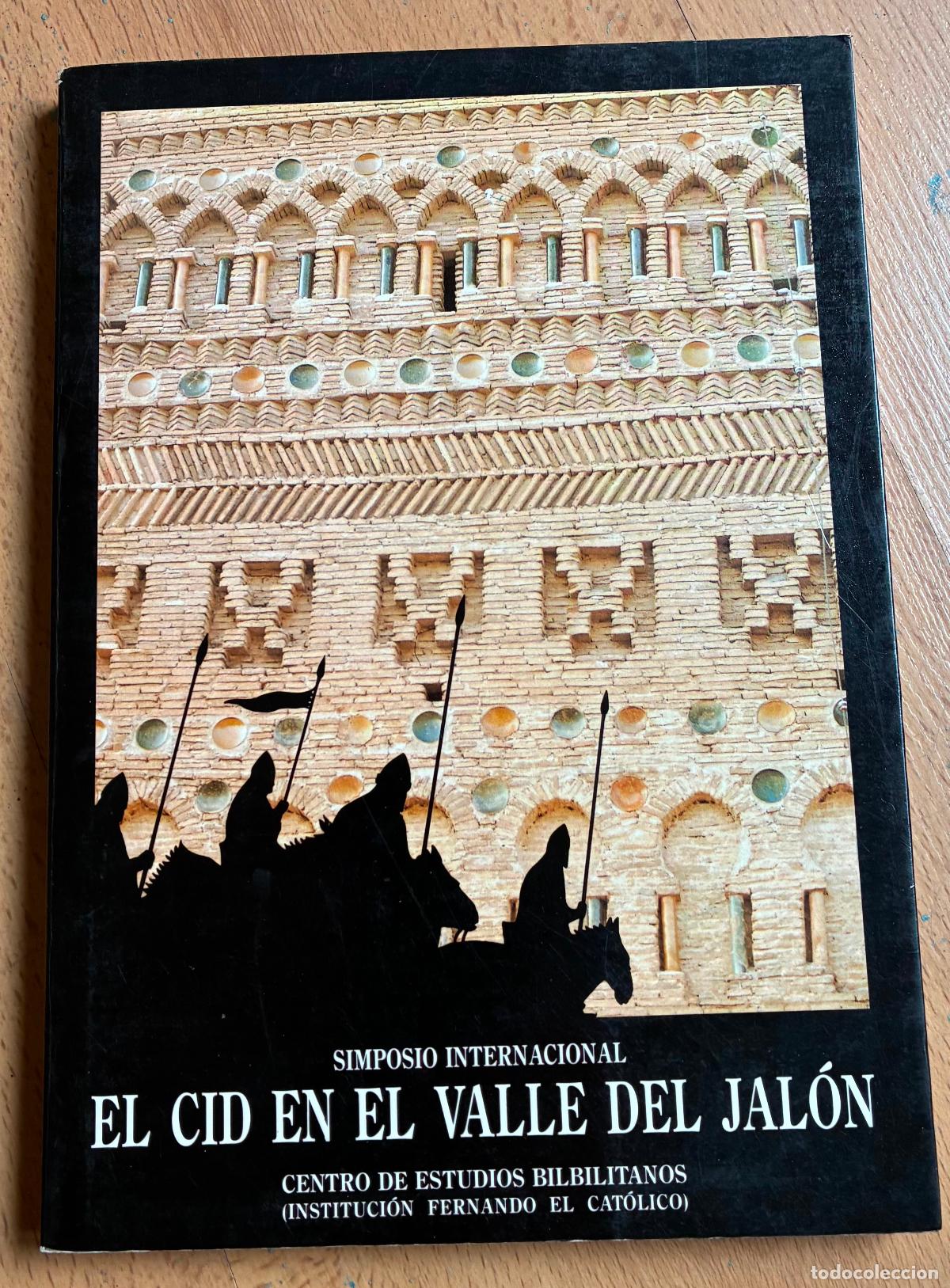 Libros de segunda mano: EL CID EN EL VALLE DEL JALON, Simposio Internacional - Foto 1