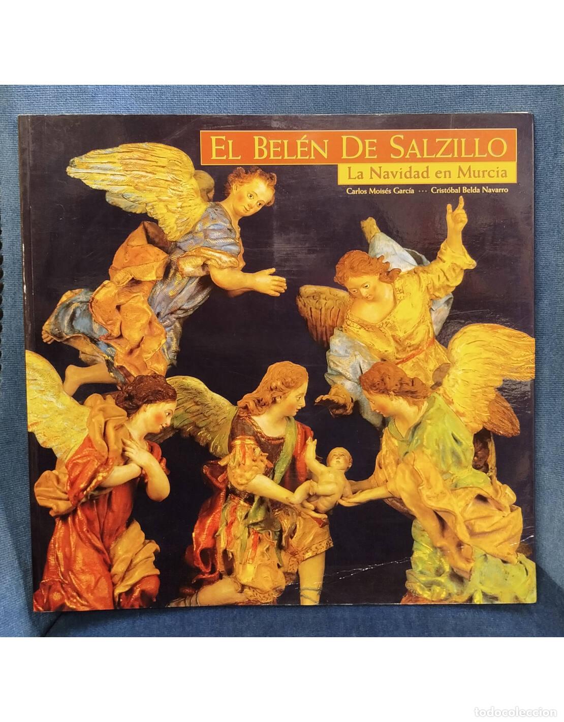 Libri di seconda mano: EL BEL&Eacute;N DE SALZILLO: LA NAVIDAD EN MURCIA. MOIS&Eacute;S GARC&Iacute;A, Carlos y BELDA NAVARRO, Crist&oacute;bal. Caja M