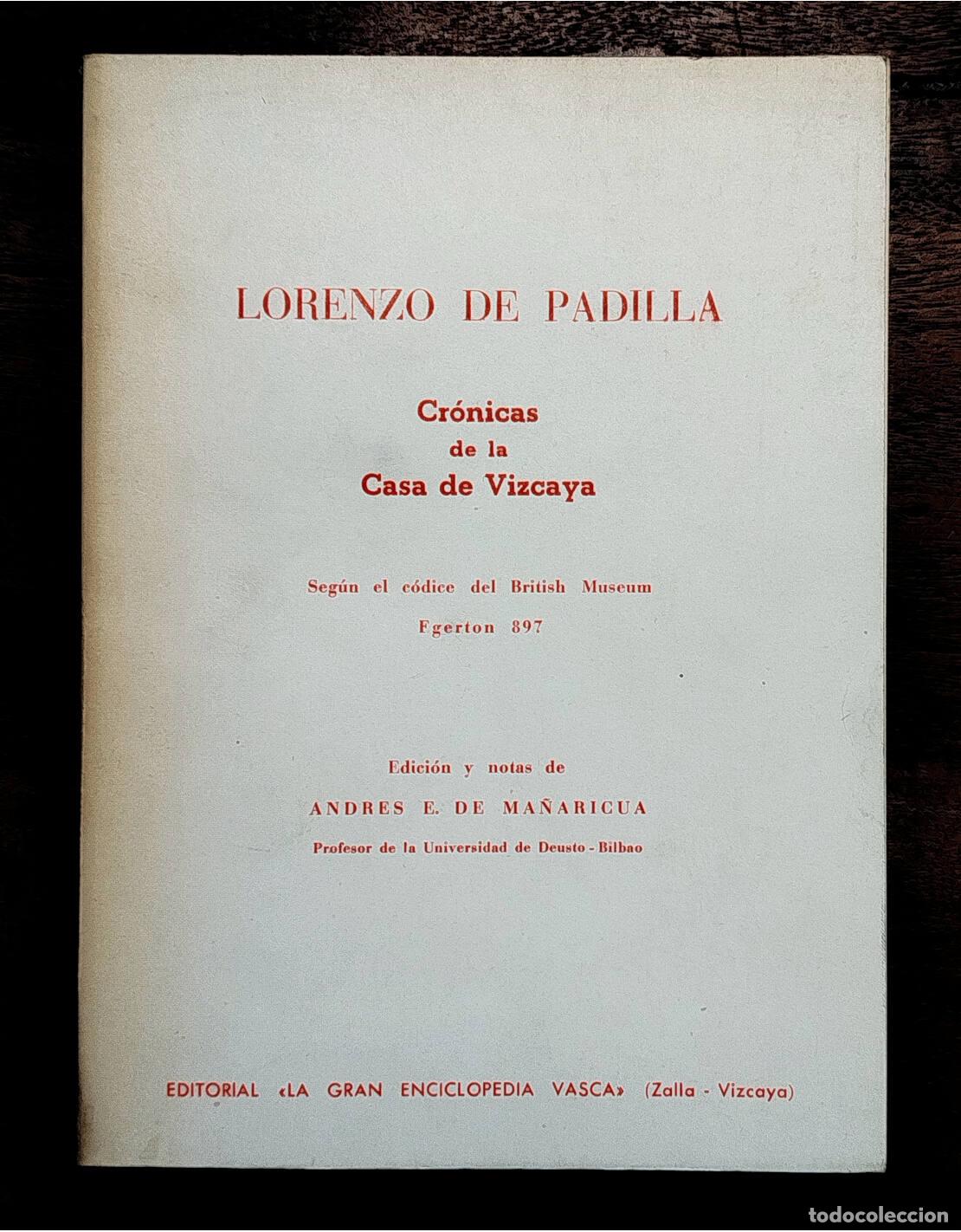 Libri di seconda mano: CR&Oacute;NICAS DE LA CASA DE VIZCAYA. PADILLA, Lorenzo de. Editorial La Gran Enciclopedia Vasca. 1971.