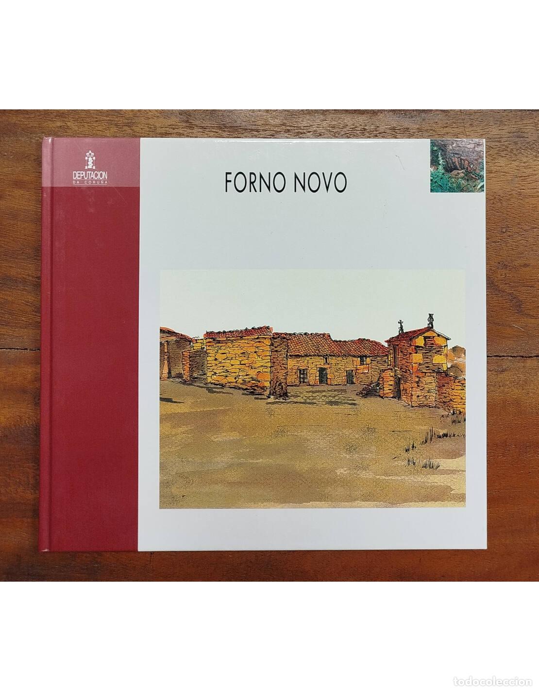 Libros de segunda mano: FORNO NOVO. VV.AA. Deputacion da Coru&ntilde;a. 1999.