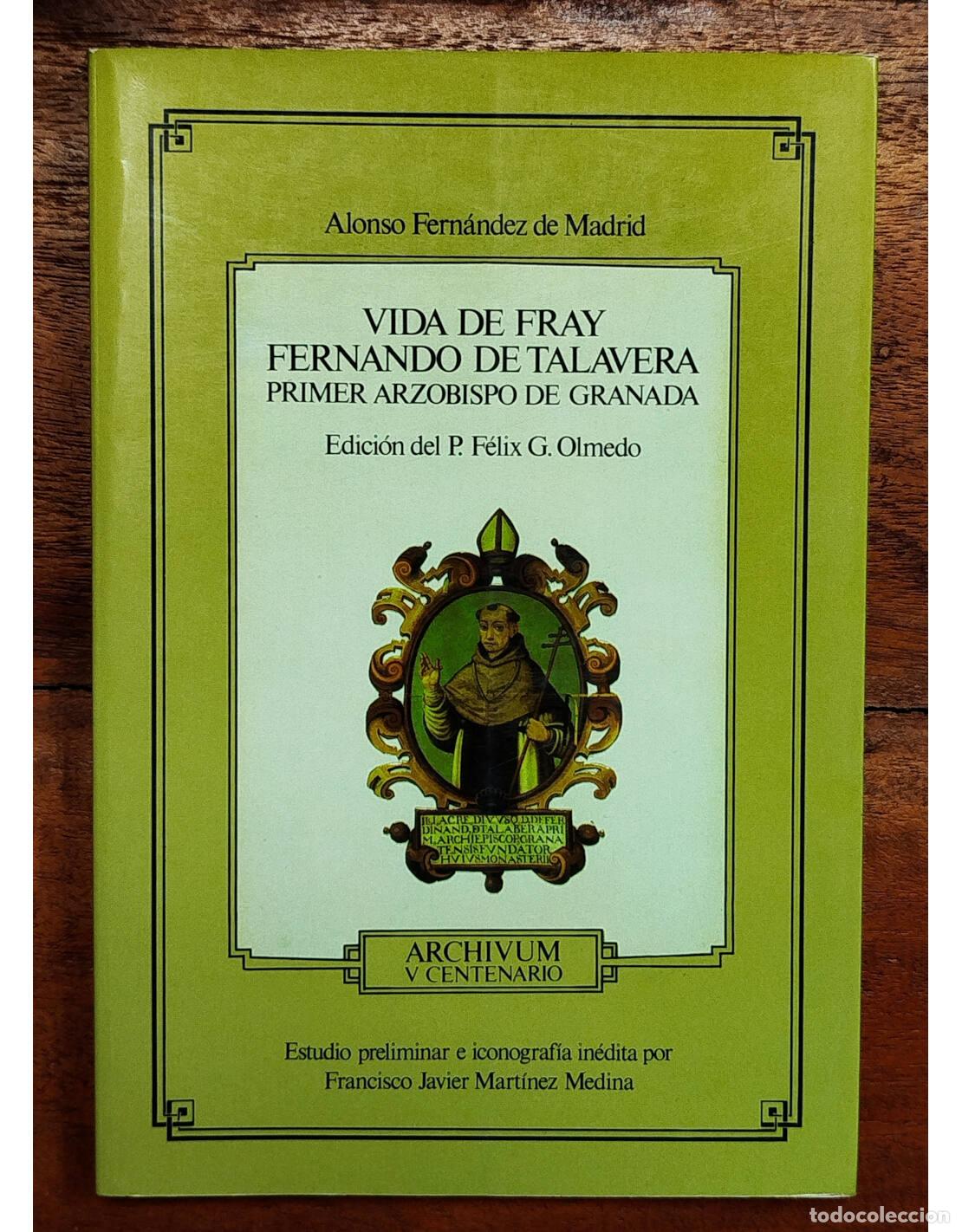 Libros de segunda mano: VIDA DE FRAY FERNANDO DE TALAVERA: PRIMER ARZOBISPO DE GRANADA. FERN&Aacute;NDEZ DE MADRID, Alonso. Univers