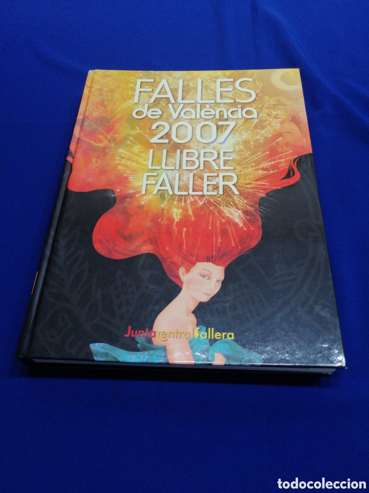 Libros de segunda mano: LIBRO FALLERO 2007 JUNTA CENTRAL FALLERA - Foto 1