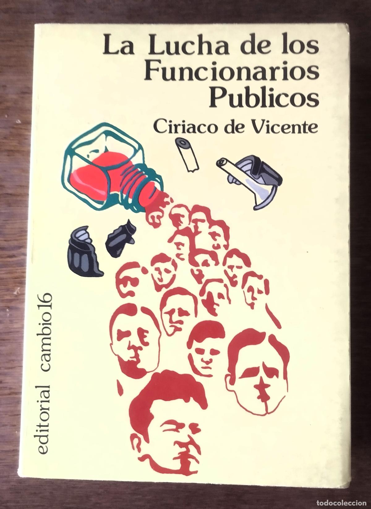 Gebrauchte B&uuml;cher: Cir&iacute;aco de Vicente, La lucha de los funcionarios p&uacute;blicos, ed. Cambio 16, 1977, dedicado a mano