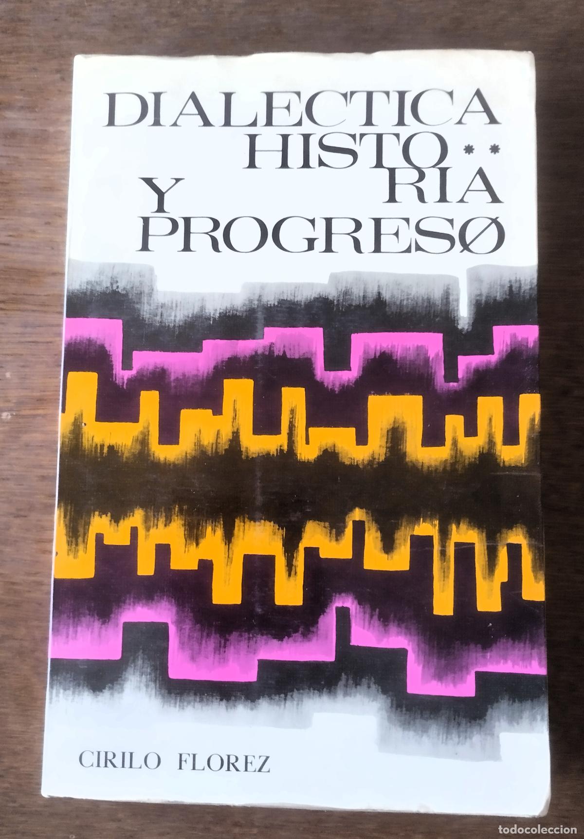 Libros de segunda mano: Cirilo Fl&oacute;rez, Dial&eacute;ctica, historia y progreso, S&iacute;gueme, Salamanca, 1968, - Foto 1