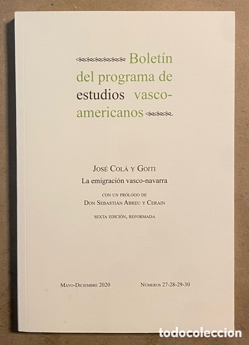 Libros de segunda mano: LA EMIGRACI&Oacute;N VASCO-NAVARRA. JOS&Eacute; COL&Aacute; Y GOITI. - Foto 1