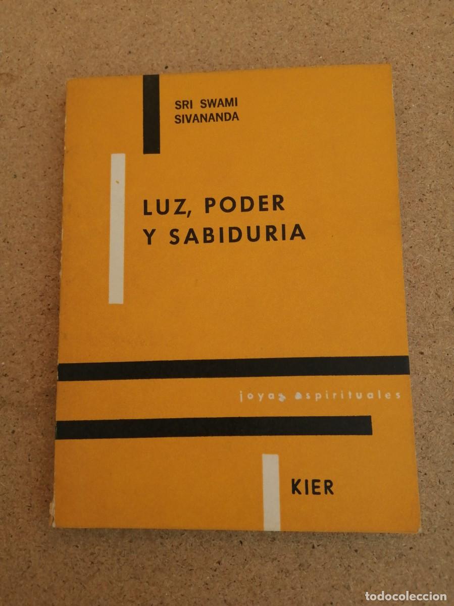 Libros de segunda mano: LUZ, PODER Y SABIDURIA (SRI SWAMI SIVANANDA) - Foto 1