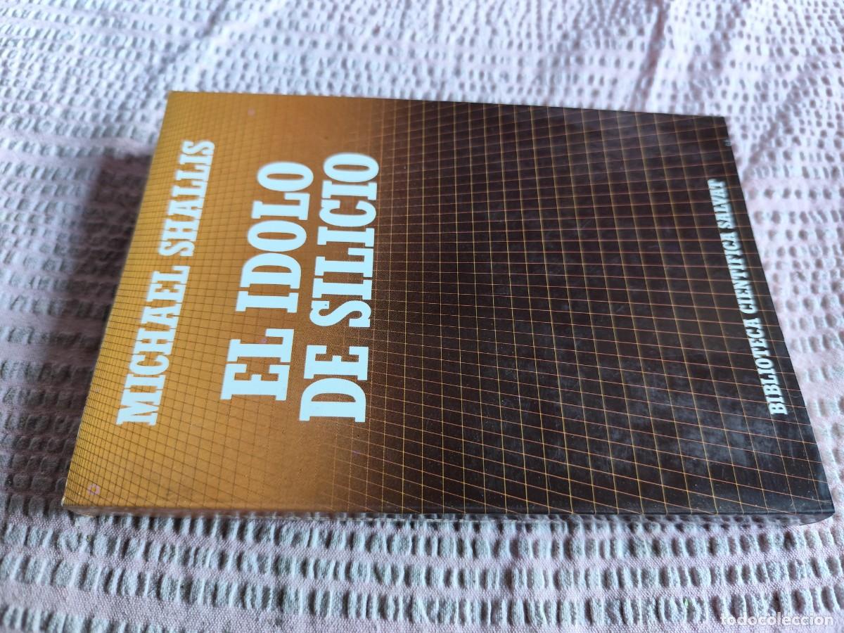 Libros de segunda mano: EL IDOLO DE SILICIO / MICHAEL SHALLIS / EVA 251 / SALVAT - Foto 2