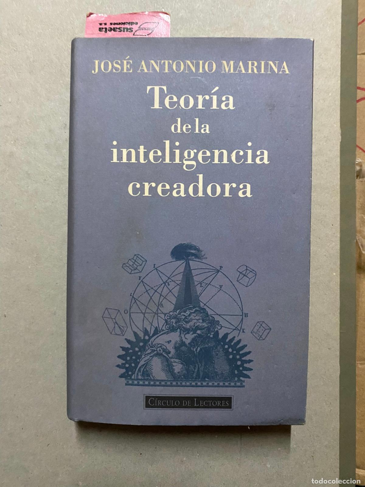 Libros de segunda mano: Teor&iacute;a de la inteligencia creadora.- Marina, Jos&eacute; Antonio - Foto 1