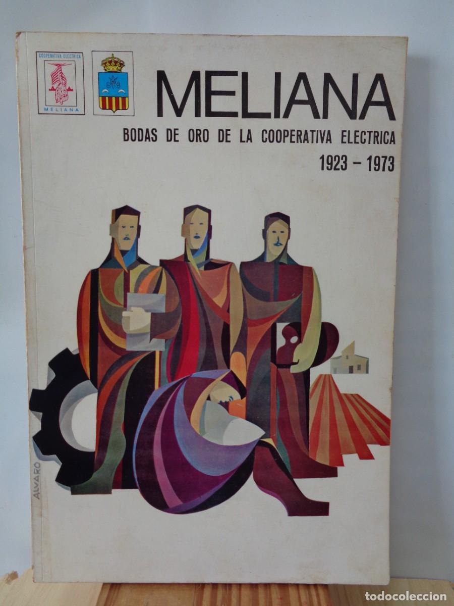 Libros de segunda mano: &iexcl;&iexcl; MELIANA.- BODAS d. ORO d. la COOPERATIVA ELECTRICA. 1923-73.Con lo Estatutos Fundacionales.!C-24.