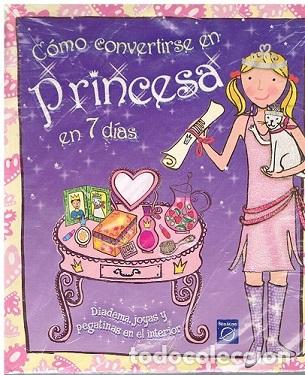 Libros de segunda mano: C&oacute;mo convertirse en princesa en 7 D&iacute;as - Lesley Rees - Foto 1