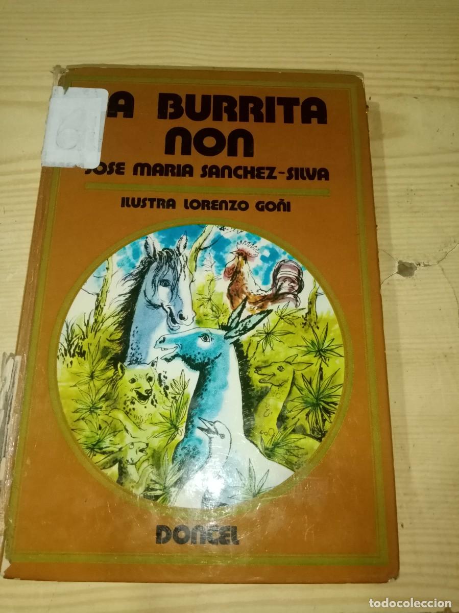 Libros de segunda mano: LA BURRITA NON. JOSE MARIA SANCHEZ SILVA. EST10B6 - Foto 1