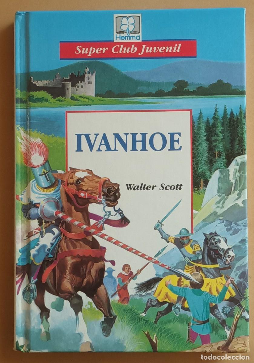 Libros de segunda mano: IVANHOE - WALTER SCOTT - ED. HEMMA - Foto 1