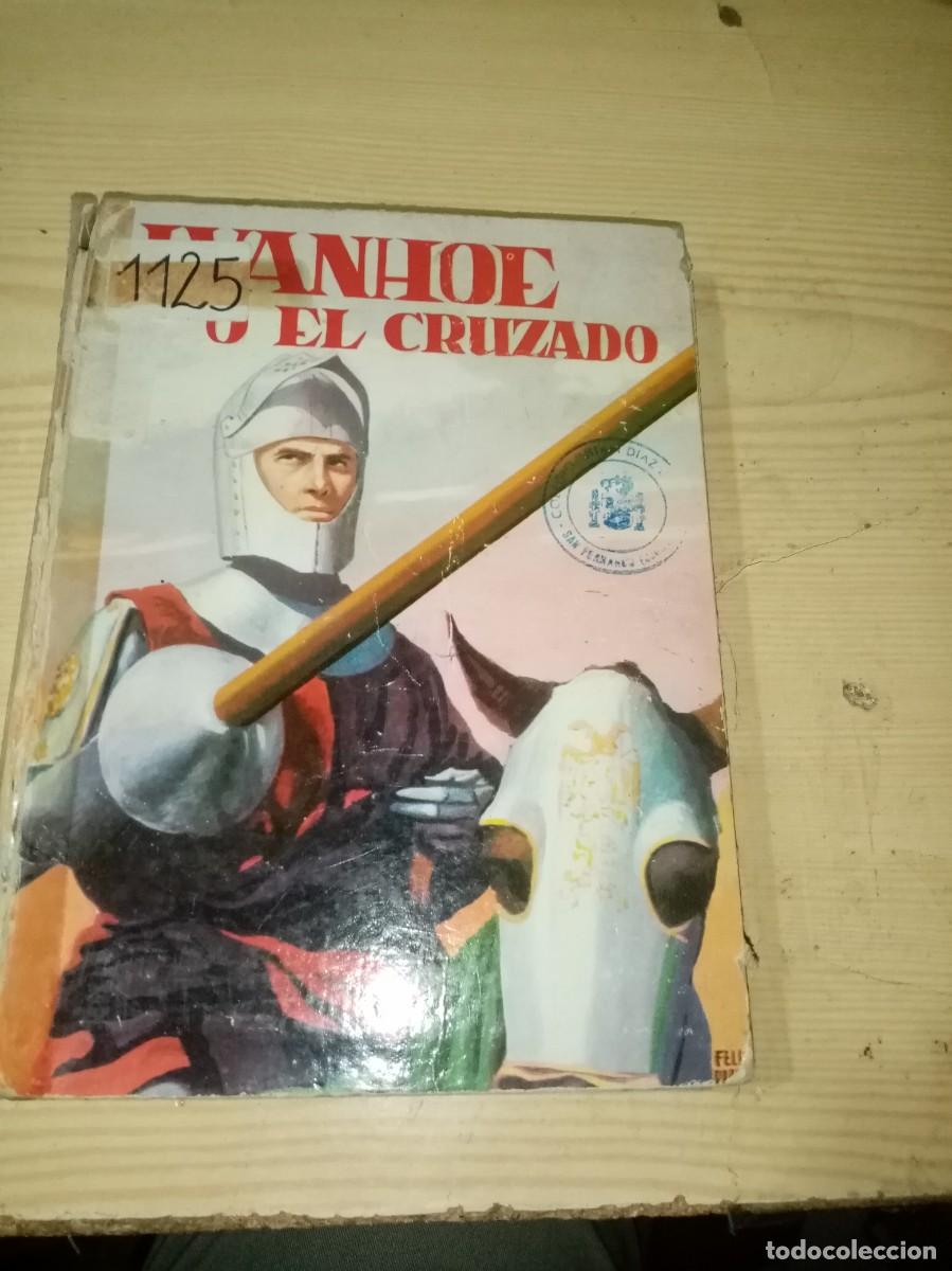 Libros de segunda mano: IVANHOE, O EL CRUZADO. SIR WALTER SCOTT. 1963. EST10B4 - Foto 1