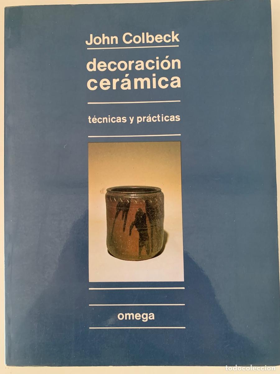 Libros de segunda mano: Decoraci&oacute;n cer&aacute;mica. T&eacute;cnicas y pr&aacute;cticas. - Foto 1