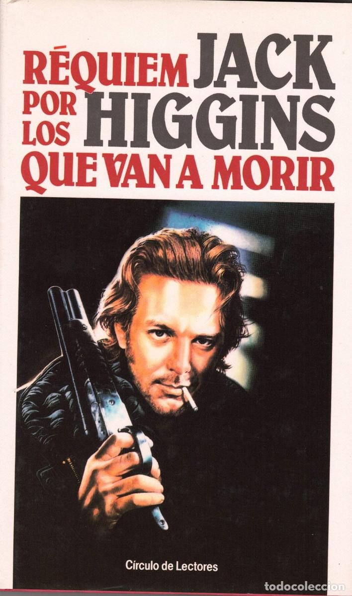 Libros de segunda mano: FT0949. LIBROS. T&iacute;tulo: Requiem por los que van a morir. Autor: Jack Higgins - Foto 1