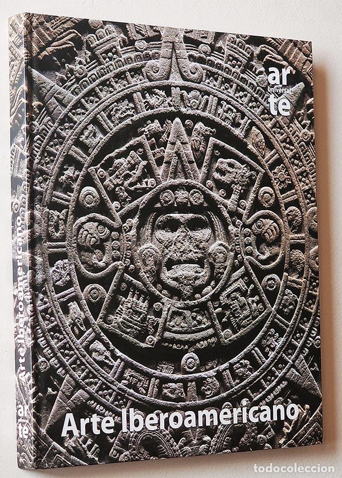 Libros de segunda mano: ARTE UNIVERSAL: ARTE IBEROAMERICANO. - Foto 1