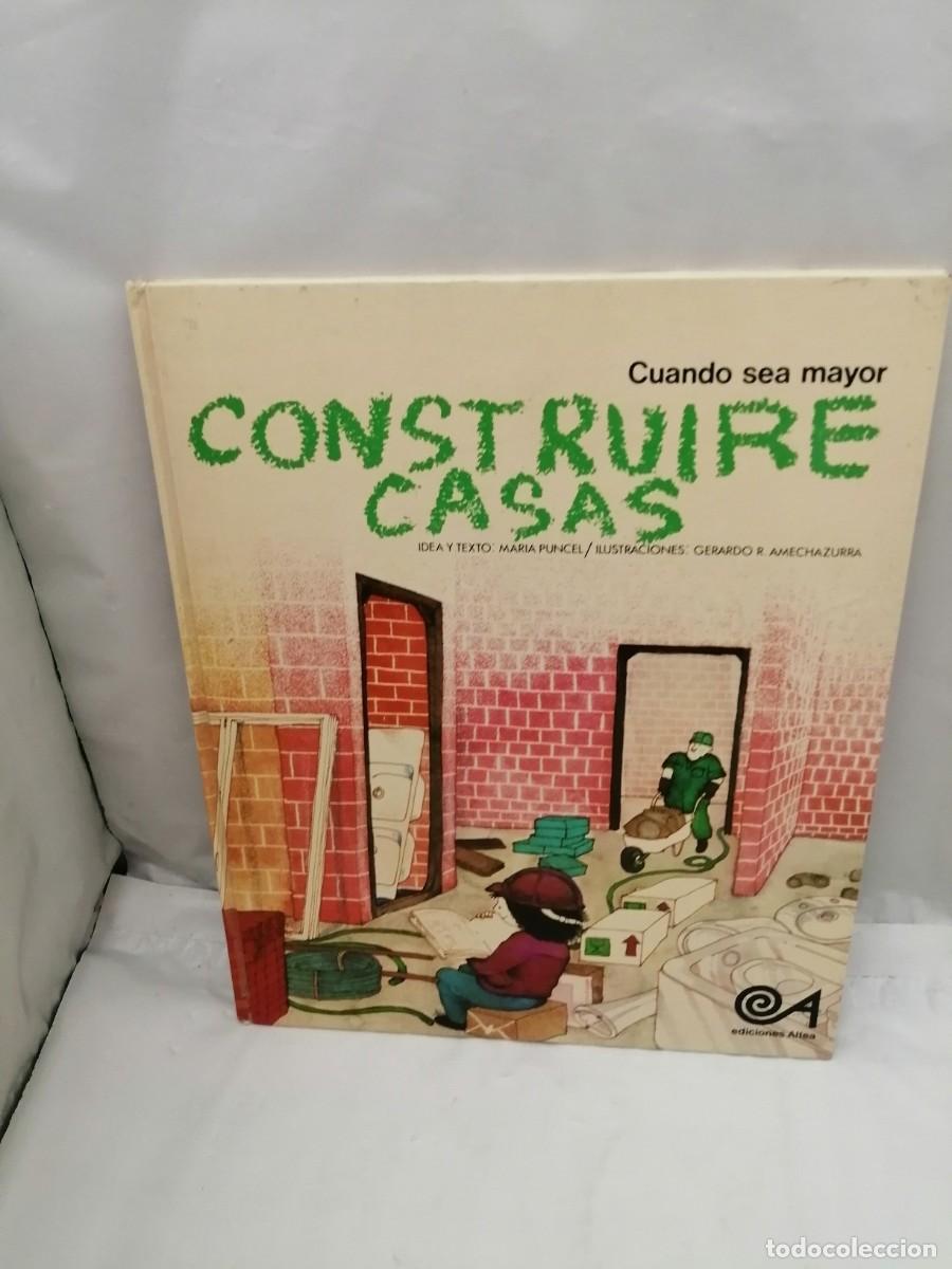 Gebrauchte B&uuml;cher: Cuando Sea Mayor Construir&eacute; Casas (Primera edici&oacute;n, tapa dura)
