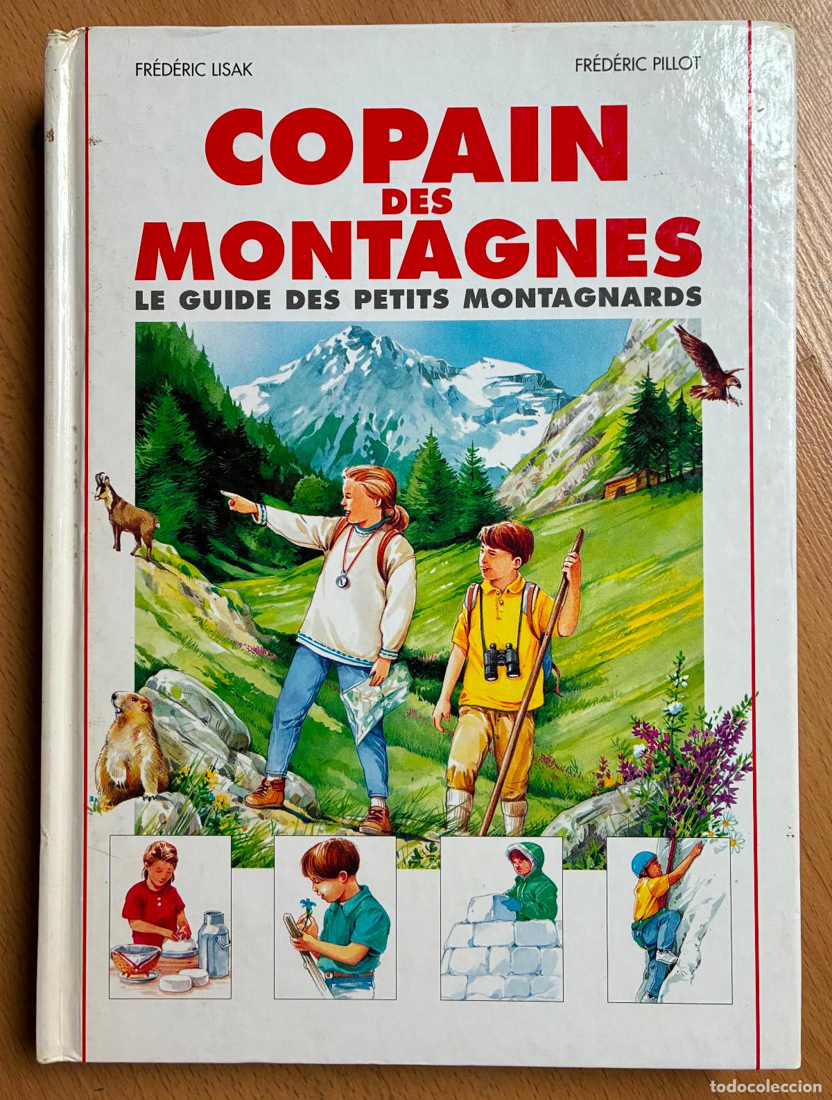 Libri di seconda mano: COPAIN DES MONTAGNES, Le Guide Des Petits Montanards, Frederic Usak, Frederic Pillot
