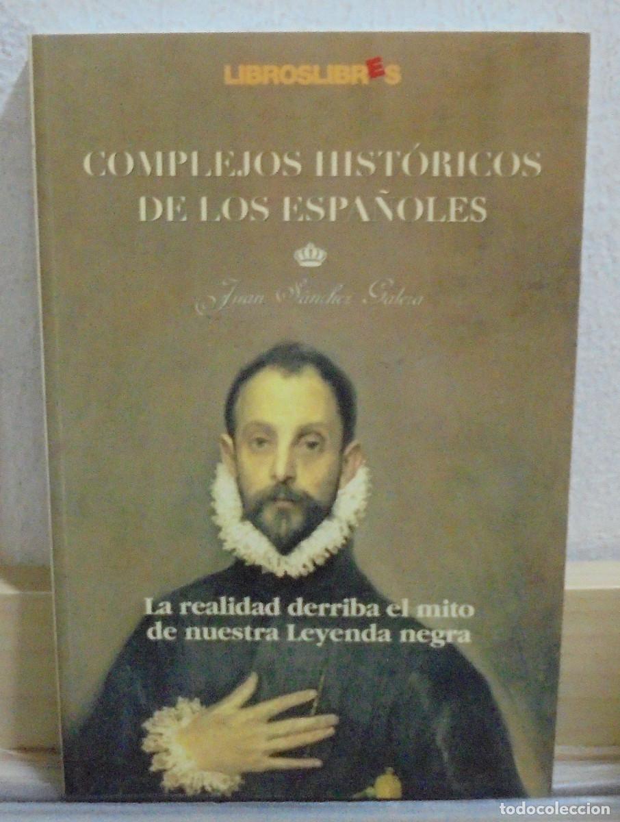Libros de segunda mano: Complejos hist&oacute;ricos de los espa&ntilde;oles. Juan S&aacute;nchez Galera - Foto 1