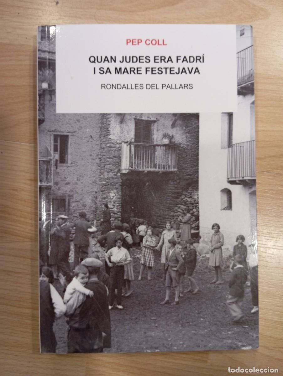 Libros de segunda mano: Quan Judes era fadr&iacute; i sa mare festejava. Pep Coll - Foto 1