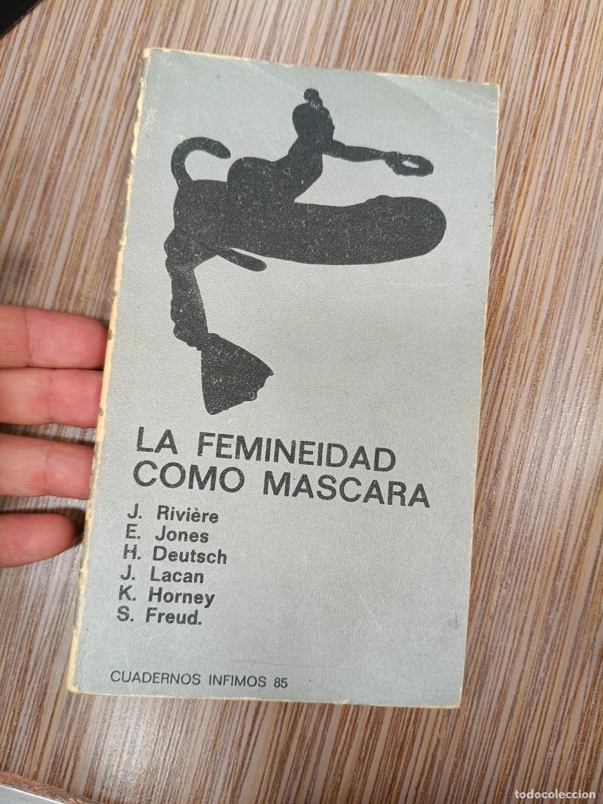 Libri di seconda mano: LA FEMINEIDAD COMO MASCARA - Joan Rivi&egrave;re; Ernst Jones; H&eacute;l&egrave;ne Deutsch; Jacques Lacan; Karen Horney;