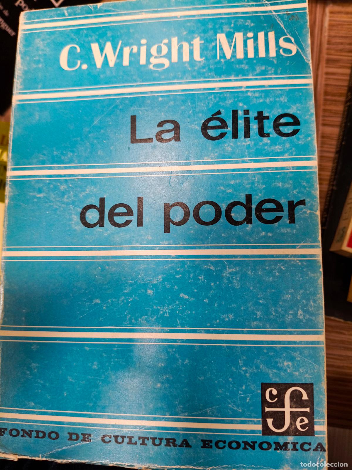 Libros de segunda mano: WRIGHT MILLS, C. - La &eacute;lite del poder - Foto 1