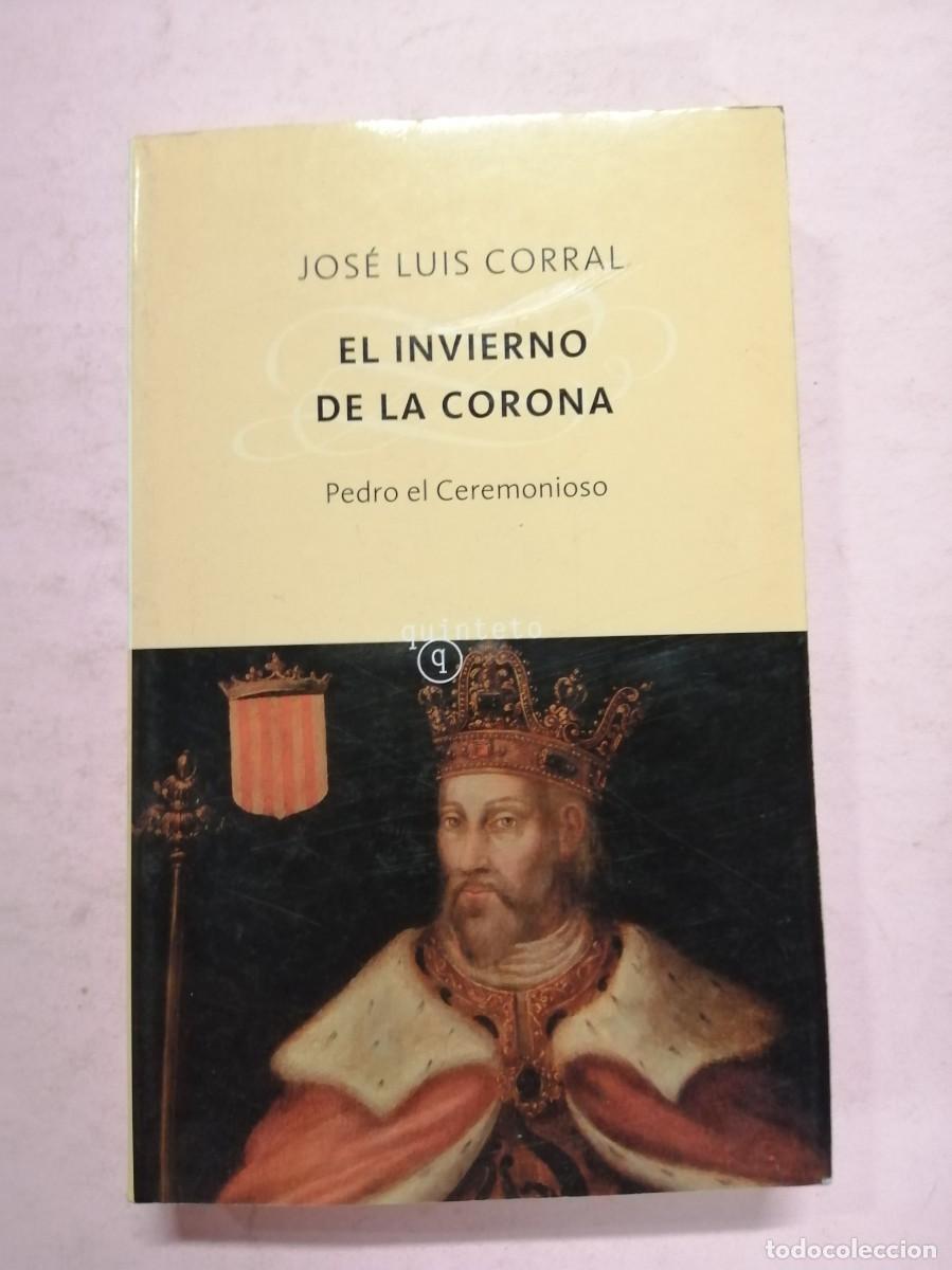 Libros de segunda mano: EL INVIERNO DE LA CORONA (JOSE LUIS CORRAL) - Foto 1