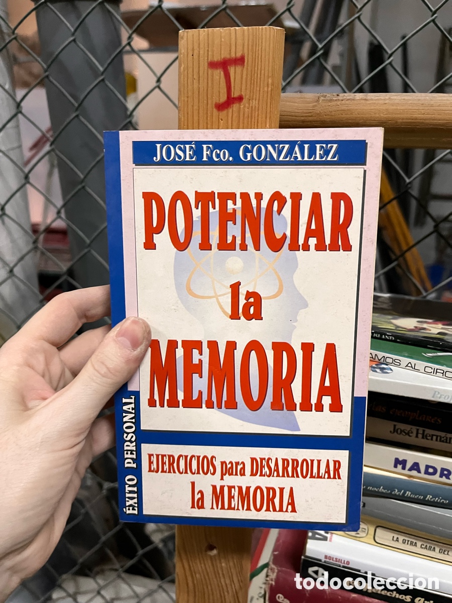 Libros de segunda mano: (I) JOSE FCo. GONZALEZ POTENCIAR MEMORIA &Eacute;XITO PERSONAL EJERCICIOS para DESARROLLAR la MEMORIA