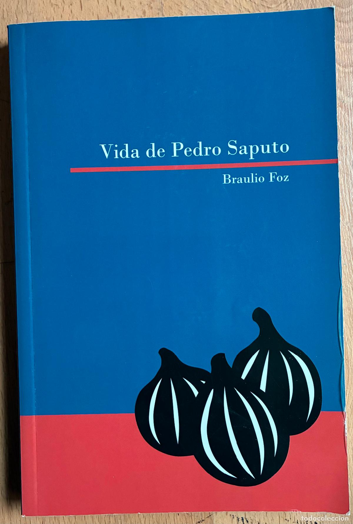 Libros de segunda mano: VIDA DE PEDRO SAPUTO, Braulio Foz - Foto 1