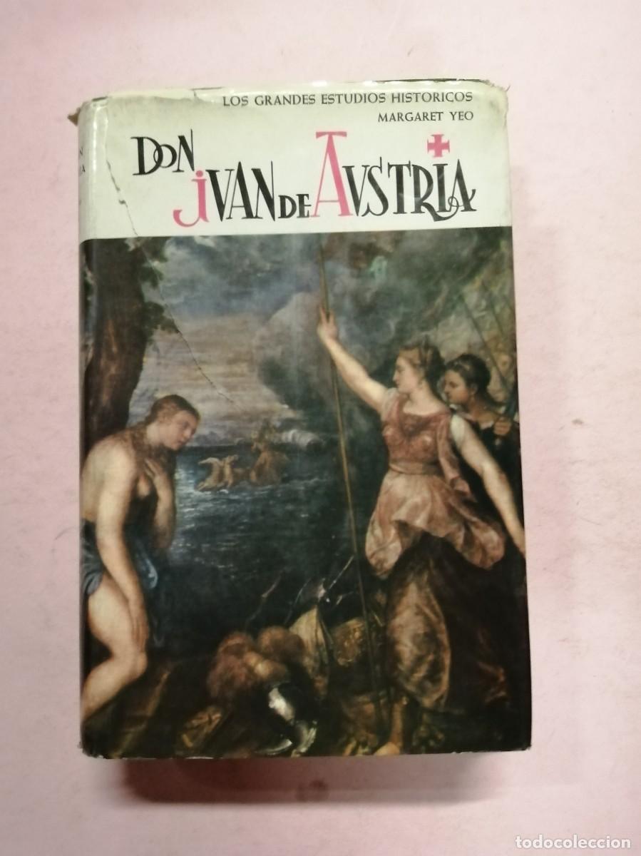 Libros de segunda mano: DON JUAN DE AUSTRIA (MARGARET YEO) - Foto 1