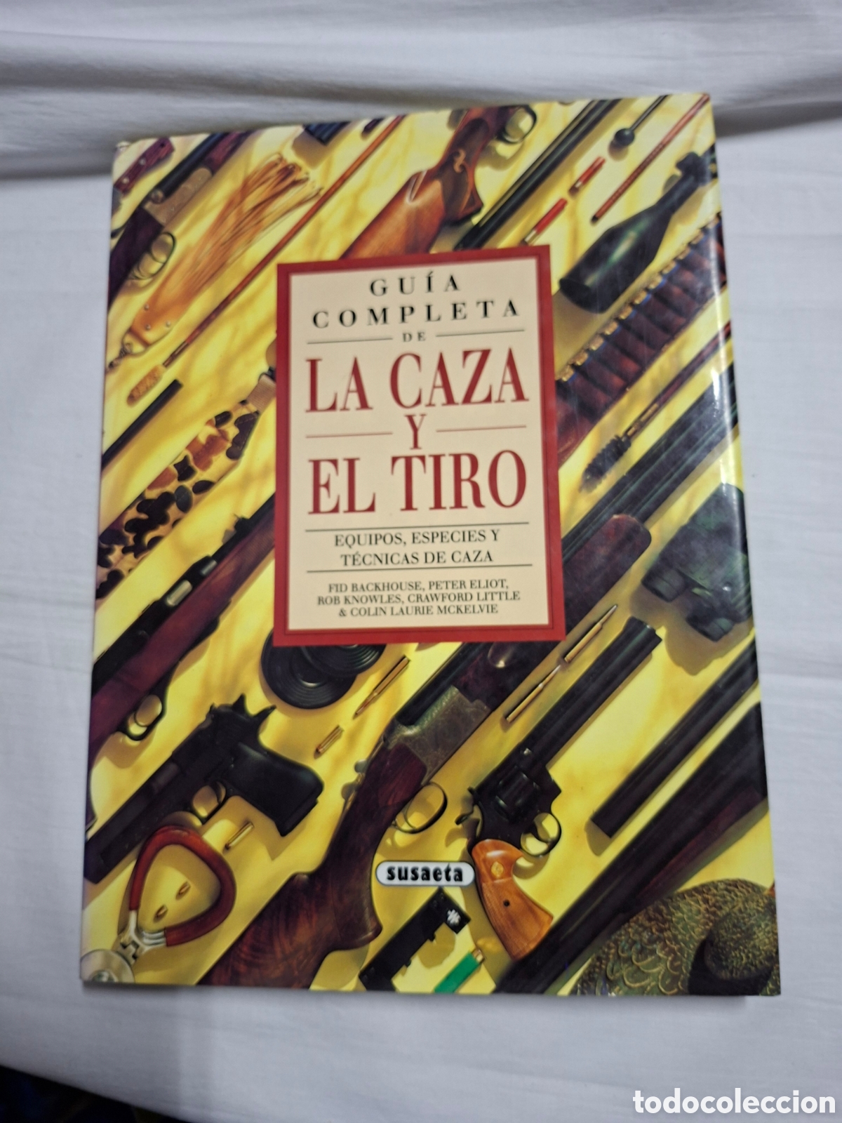 Livres d'occasion: GUIA COMPLETA DE LA CAZA Y EL TIRO.SUSAETA 1993