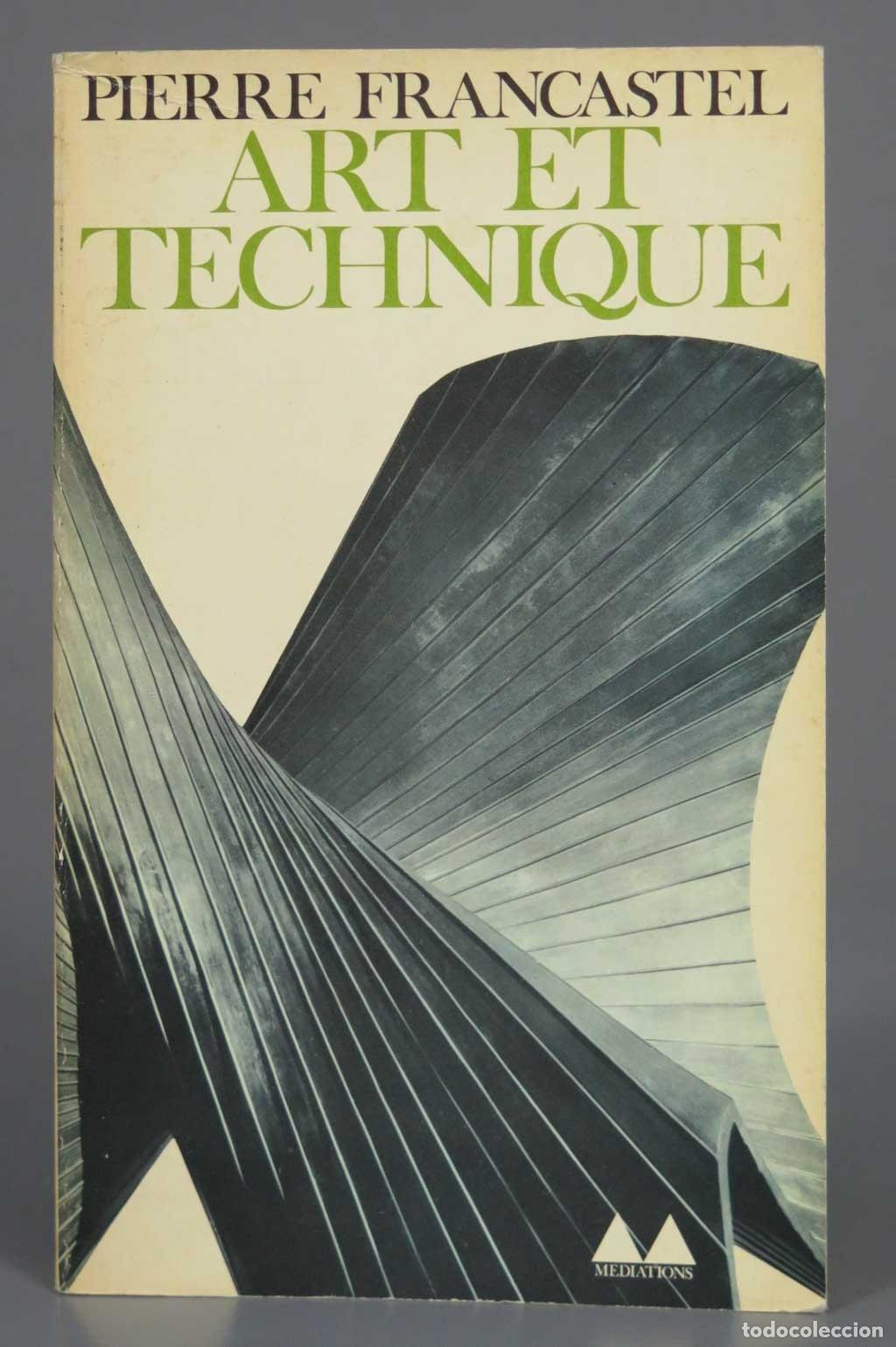 Libros de segunda mano: PIERRE FRANCASTEL ART ET TECHNIQUE - Foto 1