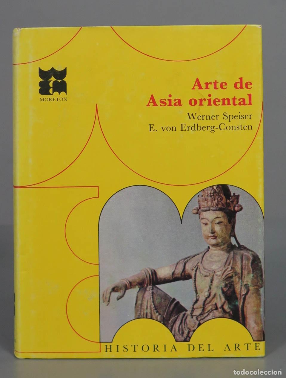 Libros de segunda mano: Arte de Asia oriental Werner Speiser E. von Erdberg-Consten - Foto 1