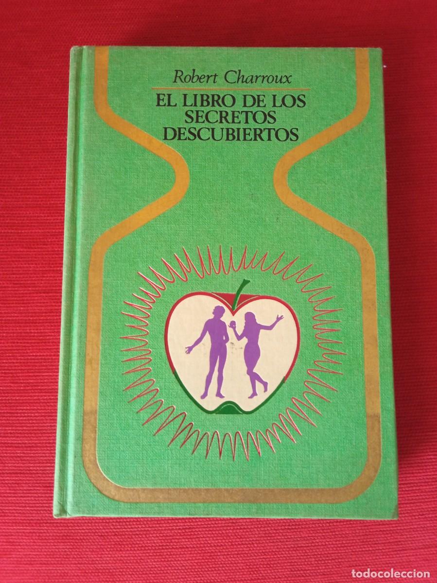 Libros de segunda mano: El libro de los secretos descubiertos. Autor: Robert Charroux - Foto 1