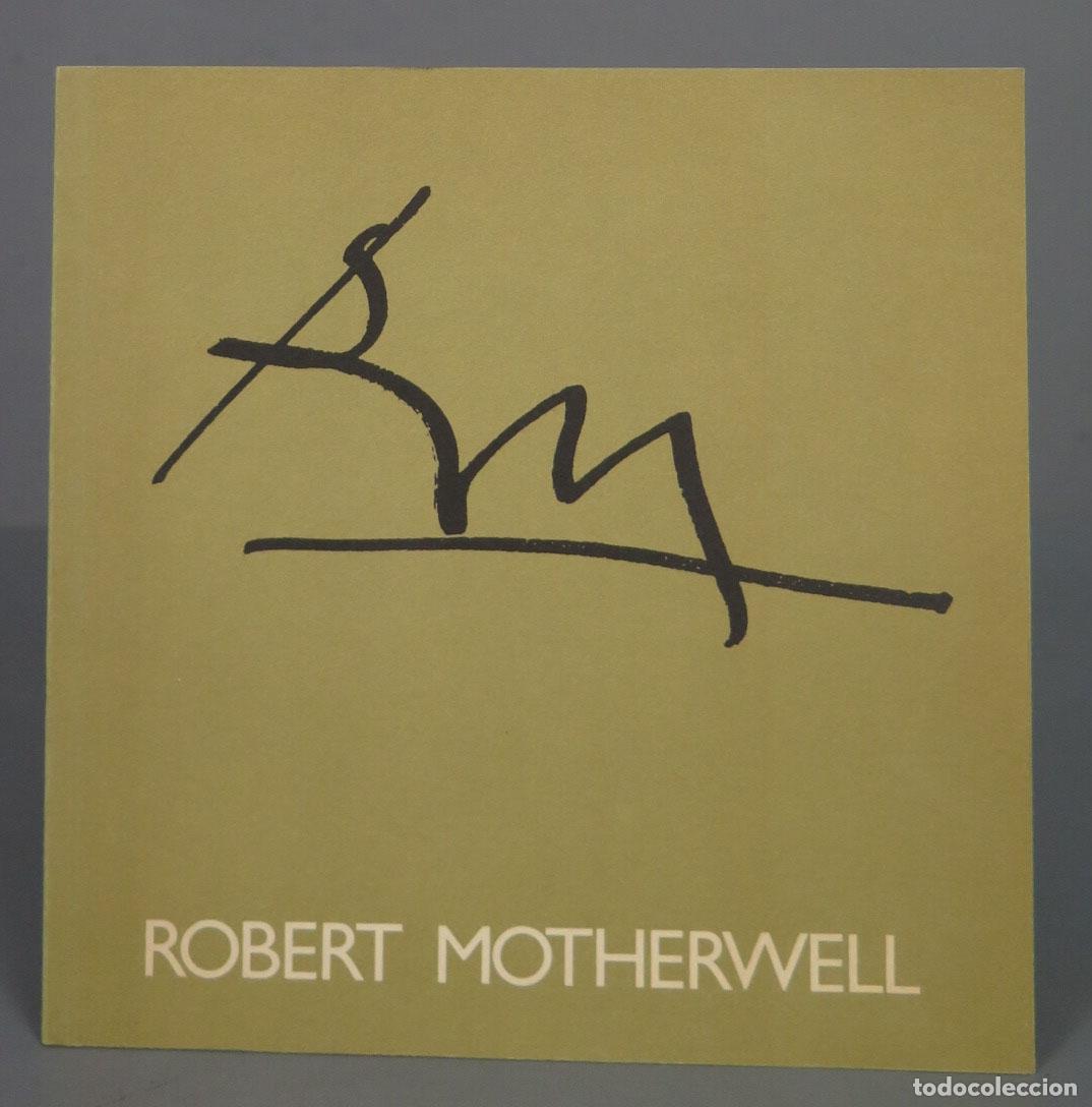 Libros de segunda mano: ROBERT MOTHERWELL 1987 - Foto 1