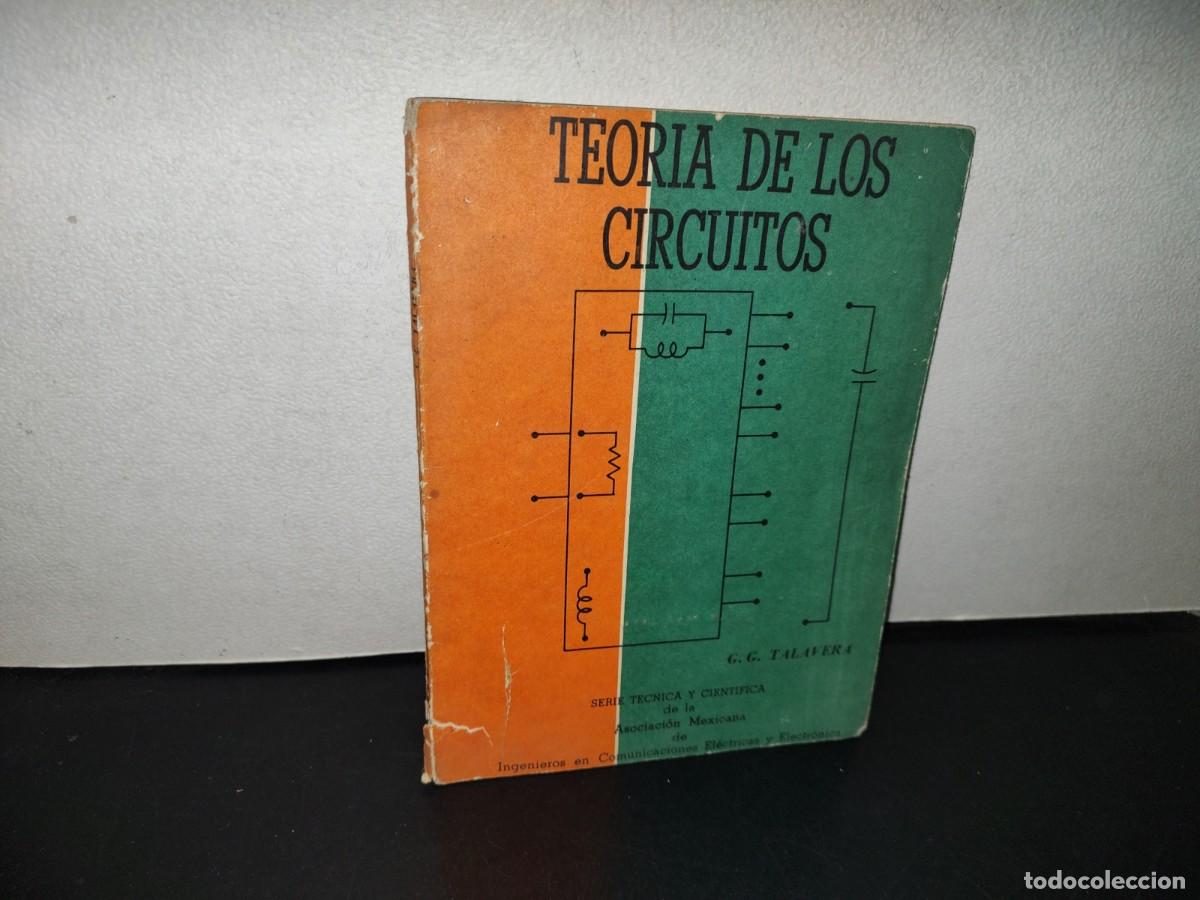 Gebrauchte B&uuml;cher: 150- TEOR&Iacute;A DE LOS CIRCUITOS - G. G. TALAVERA - 1967