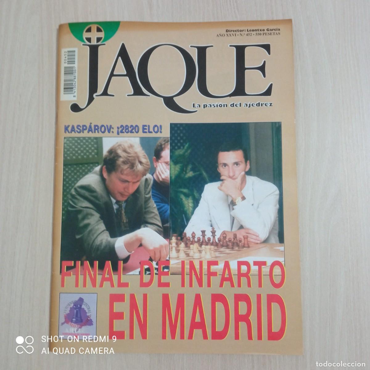 Libros de segunda mano: Jaque. La pasi&oacute;n del ajedrez. Final de Infarto en Madrid. A&ntilde;o XXVI N&ordm; 452. Leontxo Garc&iacute;a