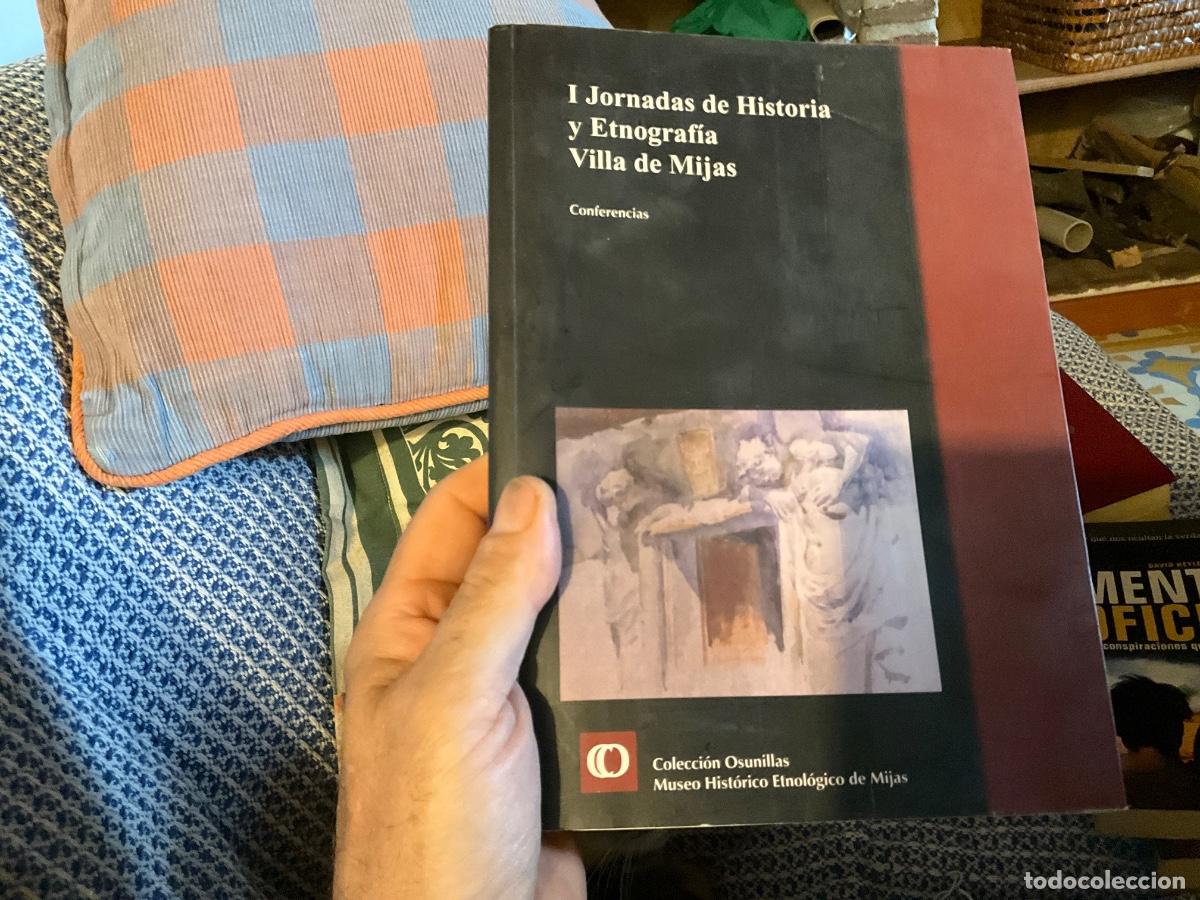 Libri di seconda mano: I Jornadas de Historia y Etnograf&iacute;a Villa de Mijas. Conferencias
