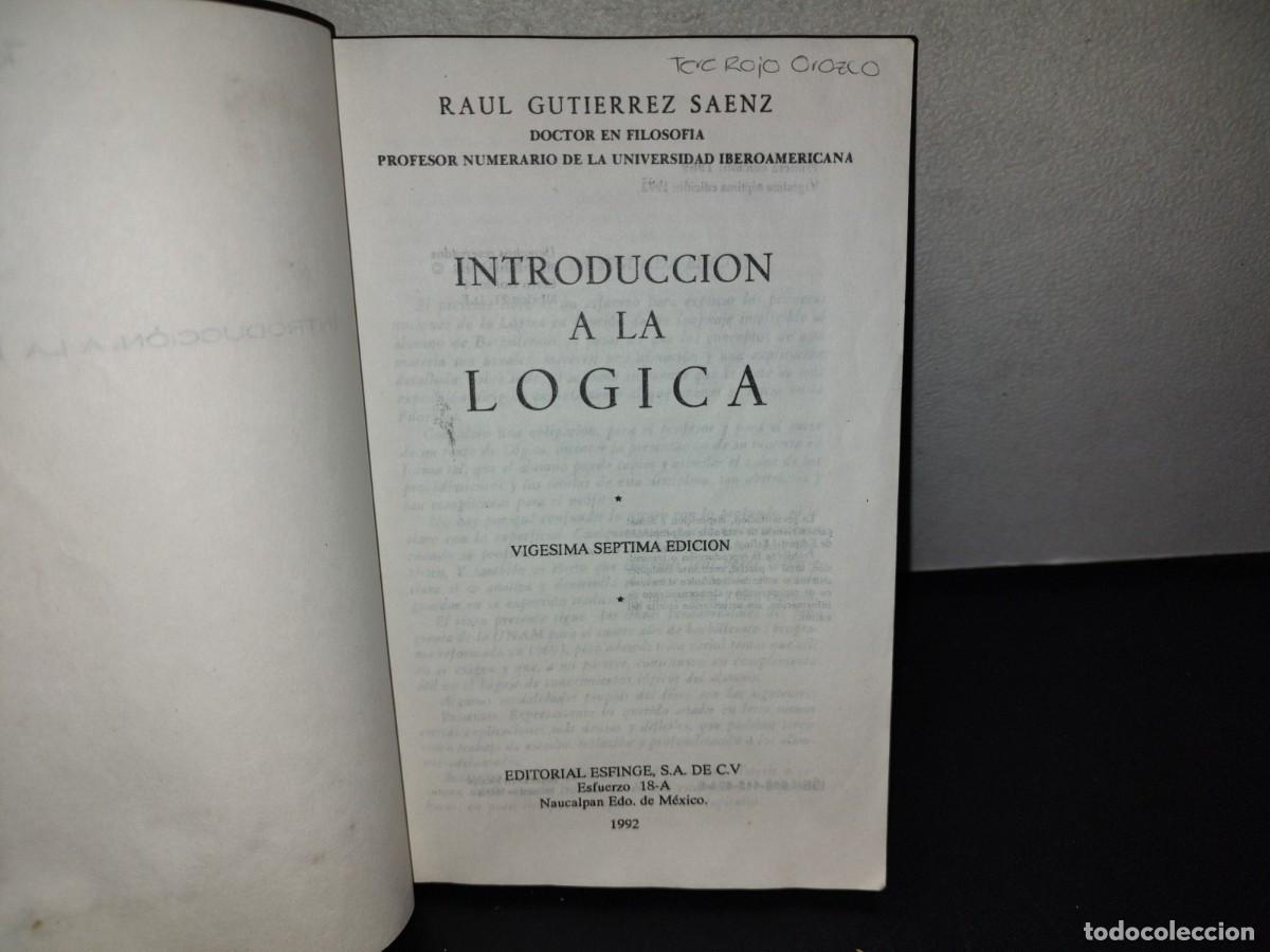 Libros de segunda mano: 150- Introducci&oacute;n A La L&oacute;gica - Ra&uacute;l Guti&eacute;rrez S&aacute;enz - Editorial Esfinge, S.A. De C.V - 1992 - Foto 3