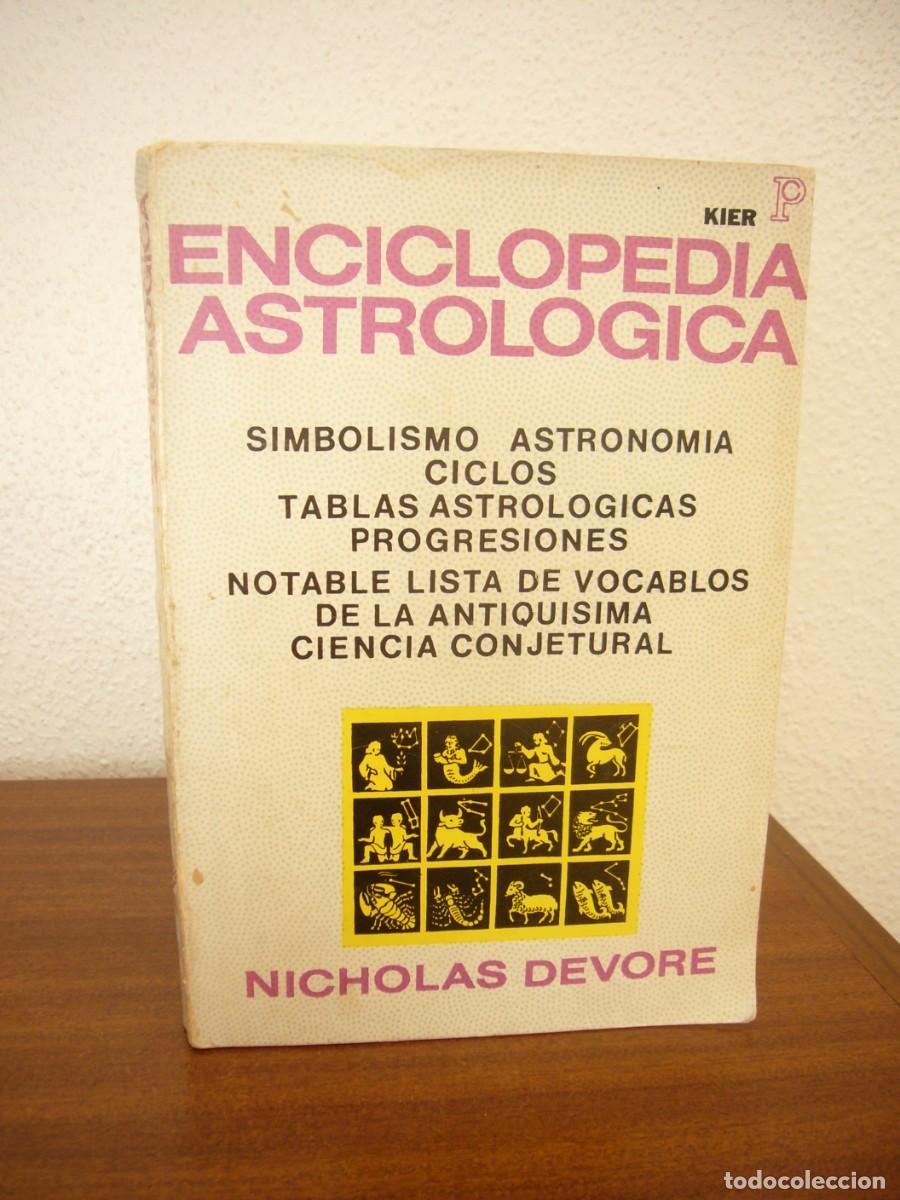 Libros de segunda mano: NICHOLAS DEVORE: ENCICLOPEDIA ASTROL&Oacute;GICA (KIER, 1972) RARO - Foto 2